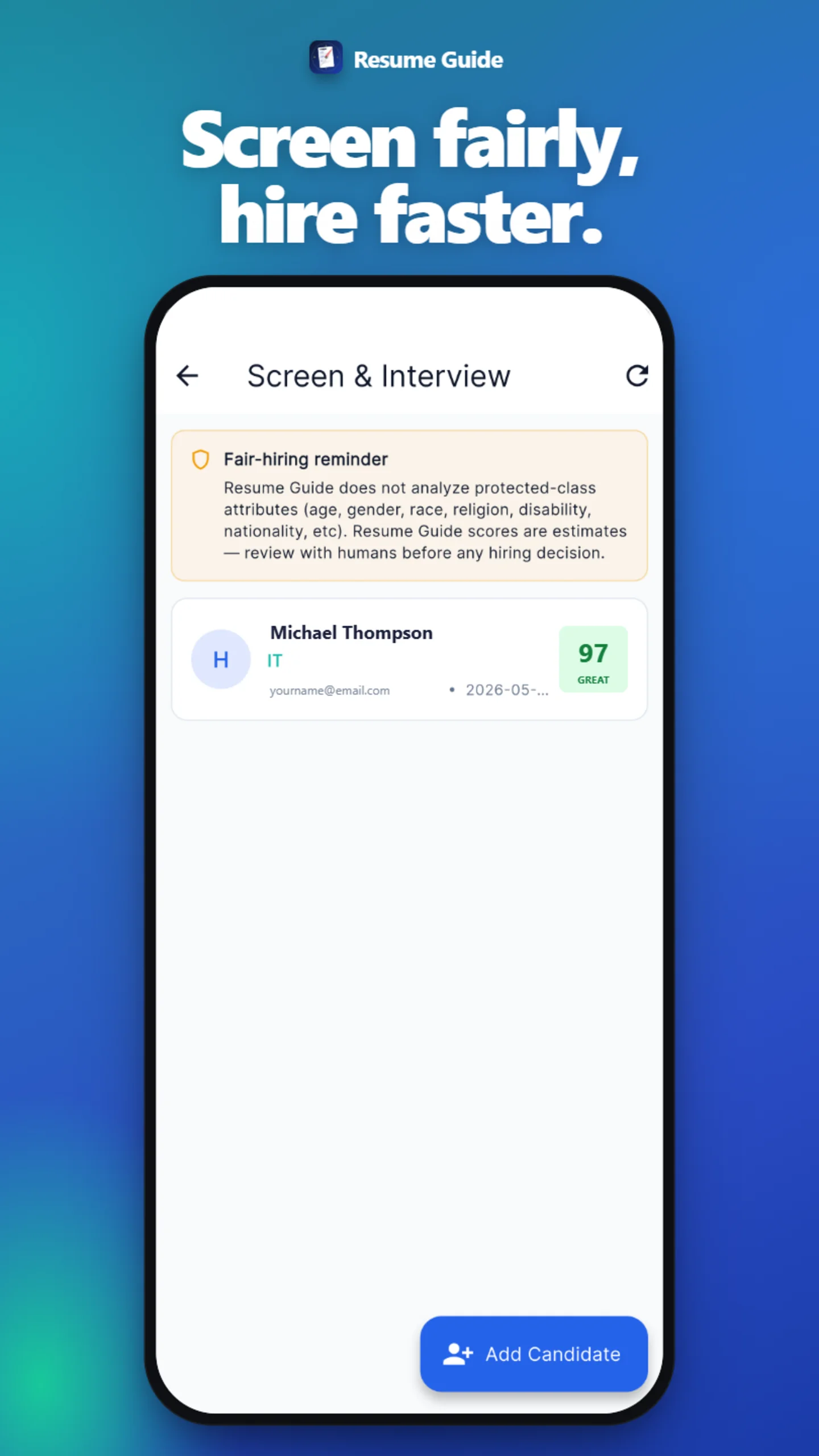 Screen fairly, hire faster
